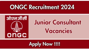 ONGC Recruitment 2024 New Opportunity Out, Check Vacancy, Post, Qualification and Application Procedure