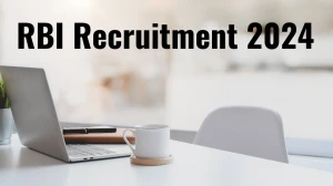 RBI Recruitment 2024 New Notification Out, Check Post, Vacancies, Salary, Qualification, Age Limit and How to Apply